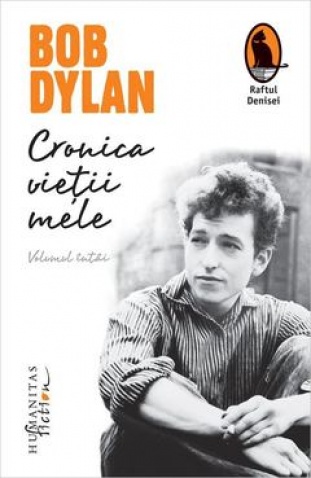 Cronica vieţii mele (Vol. I) - Bob Dylan