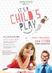 It's a Child's Play (atelier pentru copii)