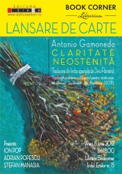 Lansare de carte "Claritate neostenită" de Antonio Gamoneda