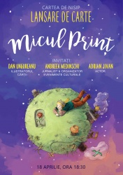 Lansare de carte: „Micul prinț”, ilustrații de Dan Ungureanu