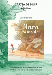 Lansare de carte: „Nara și insula” de Dan Ungureanu