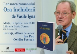 Lansare de carte // Vasile Igna - Ora închiderii