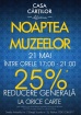 Noaptea Muzeelor - 25% REDUCERE GENERALĂ