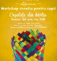 Workshop creativ pentru copii