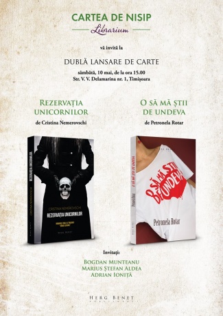 Dublă lansare de carte la Cartea de Nisip: "Rezervația unicornilor" de Cristina Nemerovschi și "O să mă știi de undeva" de Petronela Rotar