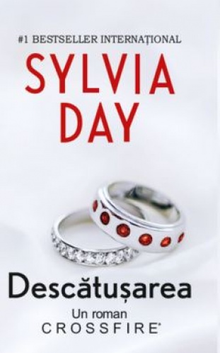Descătușarea. Crossfire (Vol V) - Sylvia Day