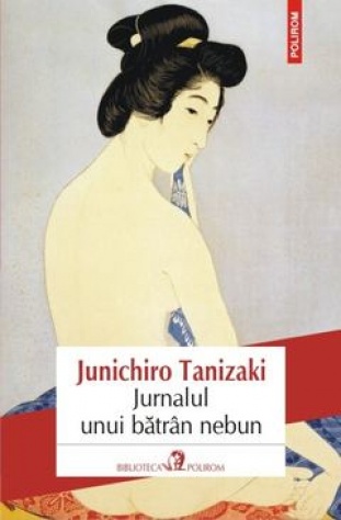 Jurnalul unui batrân nebun - Junichiro Tanizaki