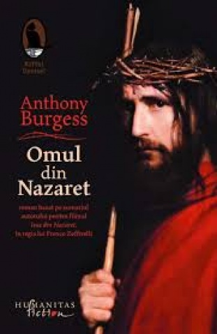 Omul din Nazaret - Anthony Burgess