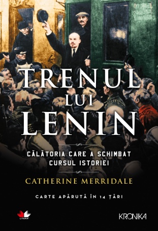 Trenul lui Lenin - Catherine Merridale